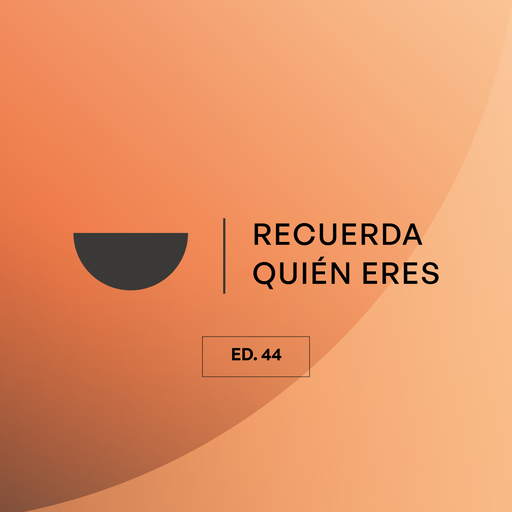 Recuerda Quién Eres Ed. 44. Virtual